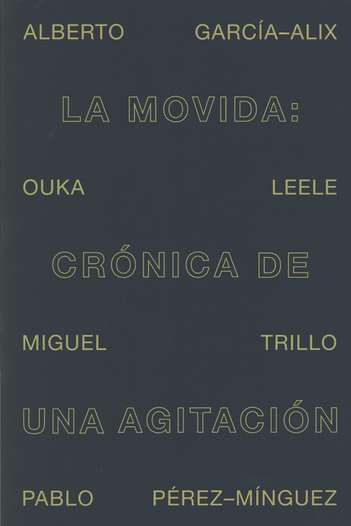 La Movida: A Chronicle Of Turmoil