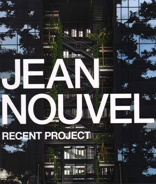 Jean Nouvel: Recent Project