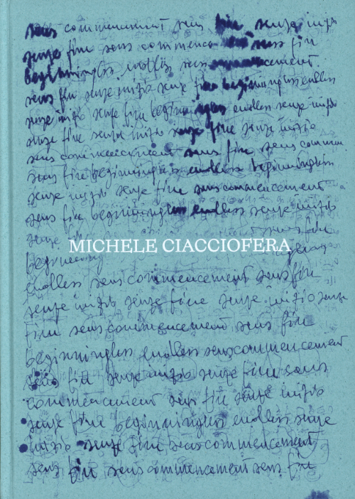 Michele Ciacciofera - Beginningless Endless