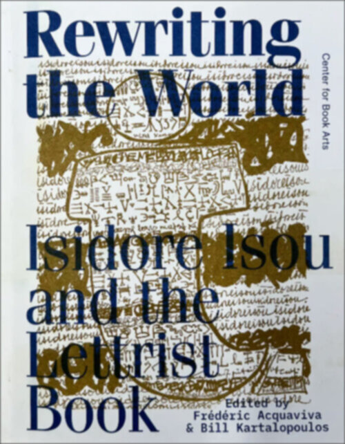 Rewriting the World: Isidore Isou and the Lettrist Book