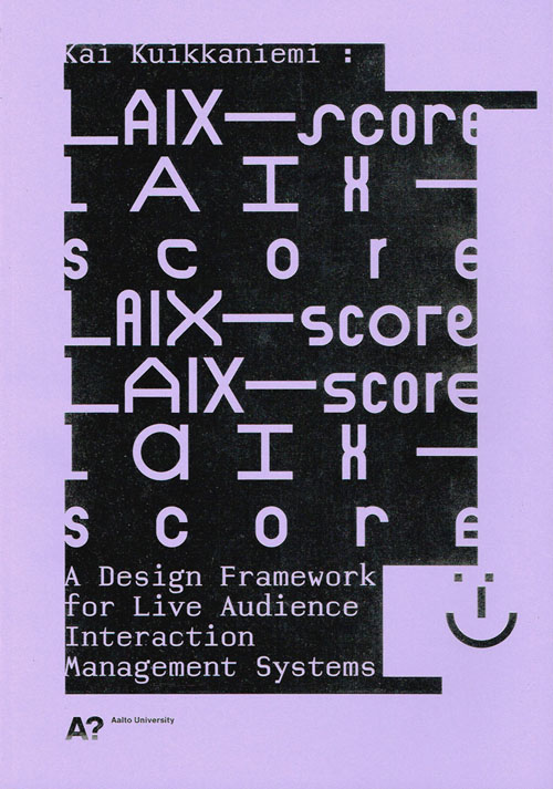 Laix-Score - A Design Framework For Live Audience Interaction Management Systems