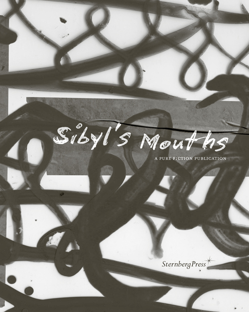 Sibyl's Mouths - A Pure Fiction Publication