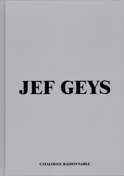 Jef Geys – Catalogue Raisonnable