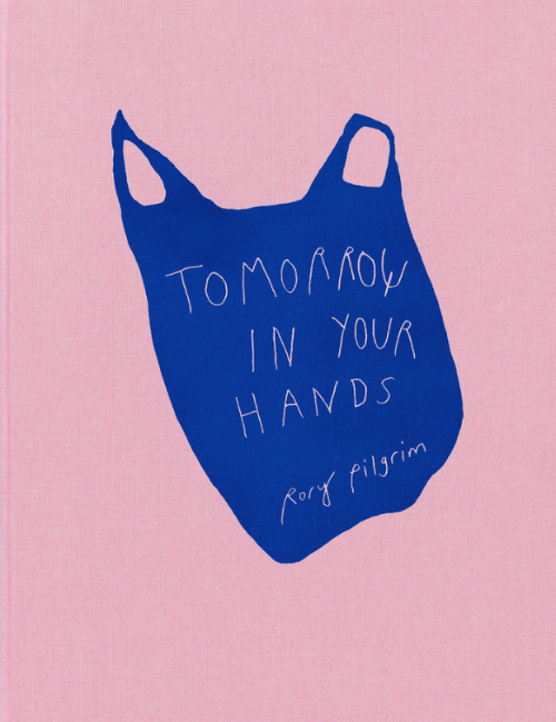 Rory Pilgrim - Tomorrow in Your Hands