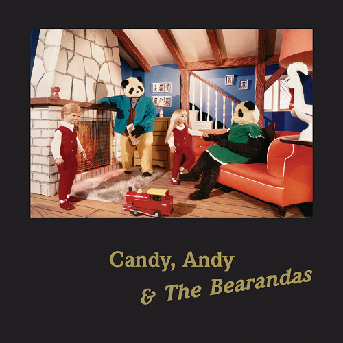 Candy, Andy & The Bearandas