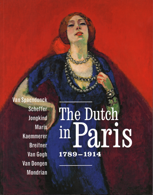 The Dutch In Paris 1789 - 1914