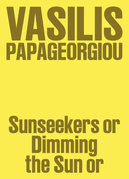 Vasilis Papageorgiou - Sunseekers or Dimming the Sun or Vasilis Papageorgiou - Sunseekers or Dimming the Sun or