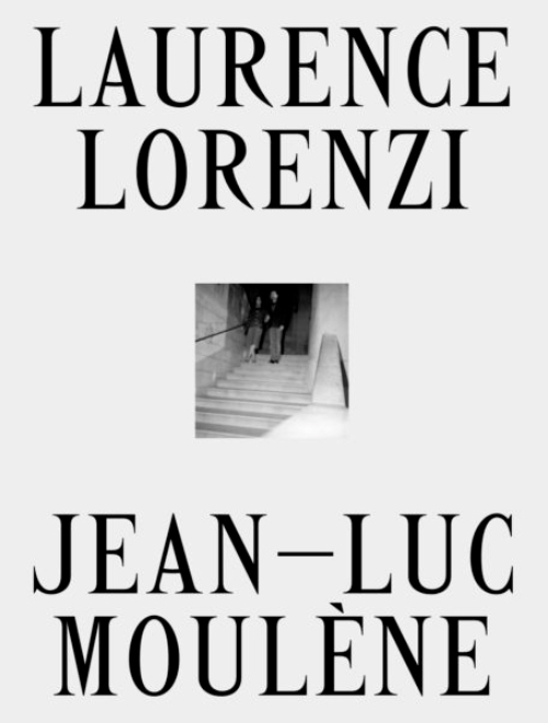 Laurence Lorenzi - Jean-Luc Moulène
