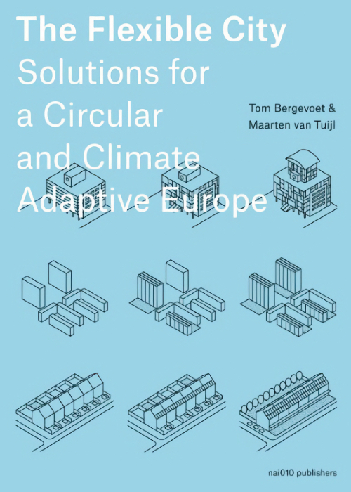 The Flexible City - Solutions for a Circular and Climate Adaptive Europe (3rd ed)