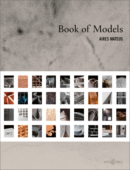 Aires Mateus - Book of Models