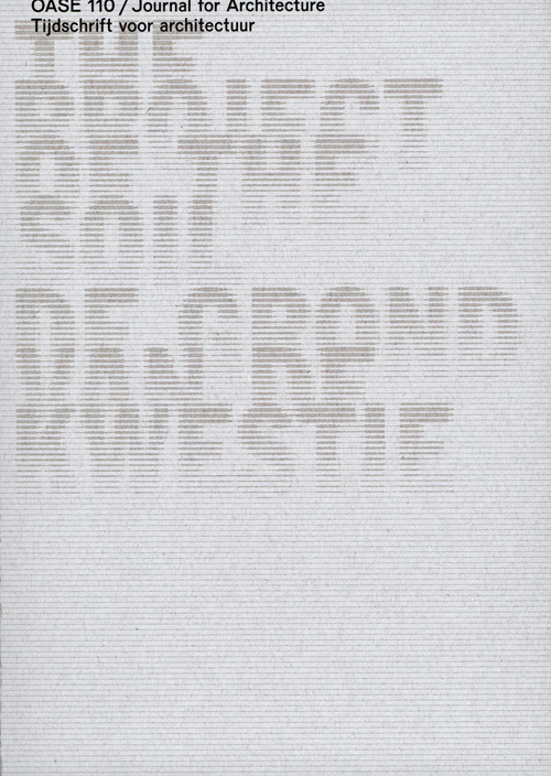 Oase Journal For Architecture 110: A Project Of The Soil