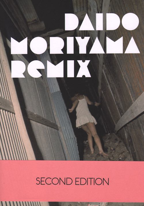 Daido Moriyama: Remix (Second Edition)