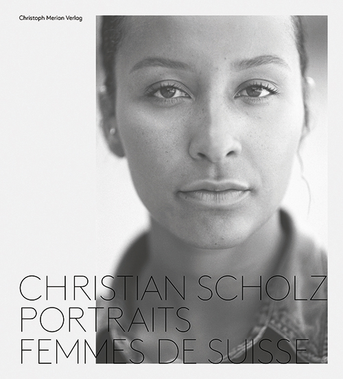Portraits - Femmes de Suisse by Christian Scholze
