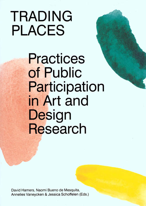 Trading Places: Practices Of Public Participation In Art And Design Re Search