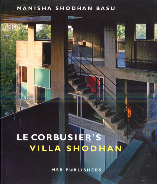 Le Corbusier's Villa Shodhan Le Corbusier's Villa Shodhan