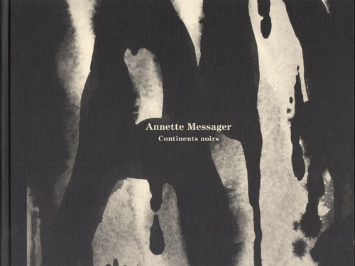 Annette Messager Continents Noirs