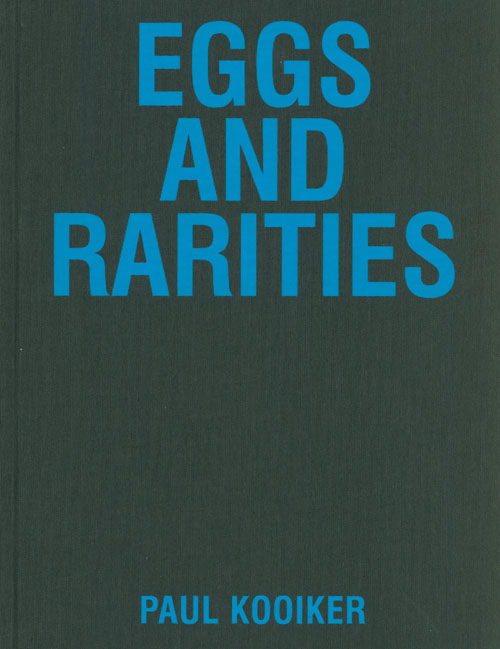 Paul Kooiker Eggs And Rarities Paul Kooiker Eggs And Rarities