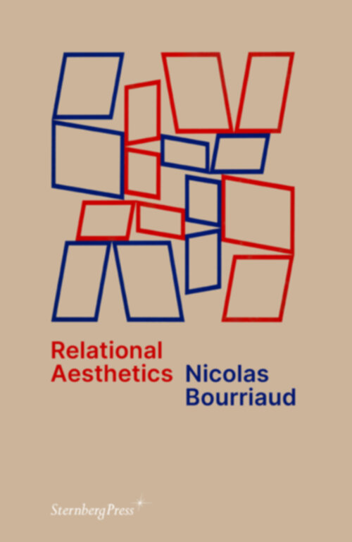 Nicolas Bourriaud - Relational Aesthetics Nicolas Bourriaud - Relational Aesthetics
