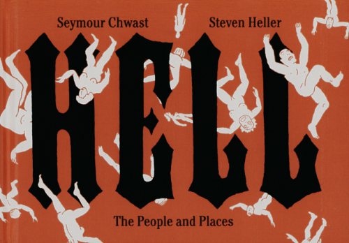 Seymour Chwast and Steven Heller - HELL The people and Places