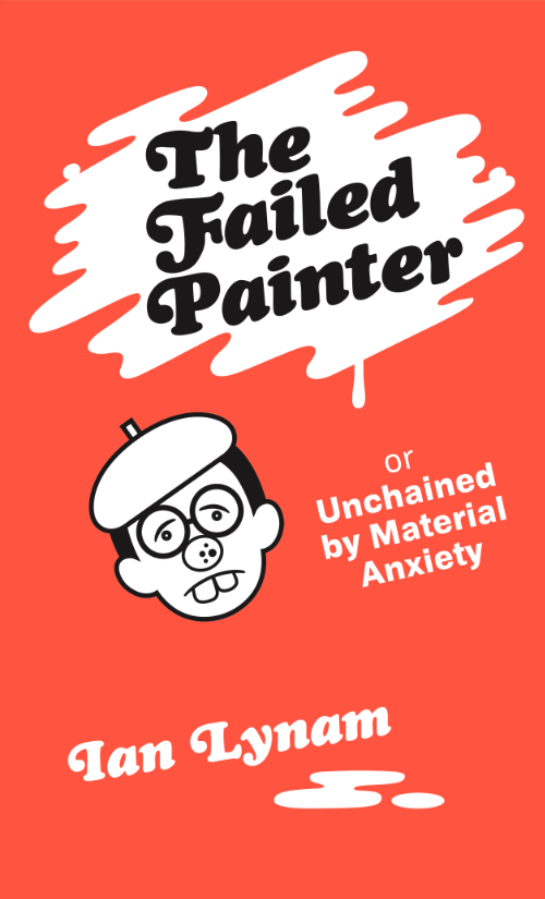 The Failed Painter The Failed Painter