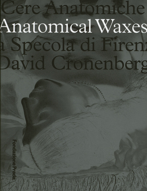 Anatomical Waxes - The Specola of Florence - David Cronenberg