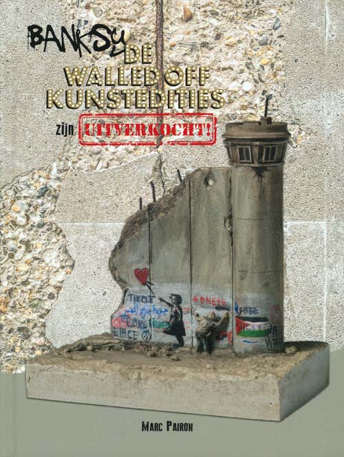 Banksy De Walled Off Kunstedities Zijn Uitverkocht