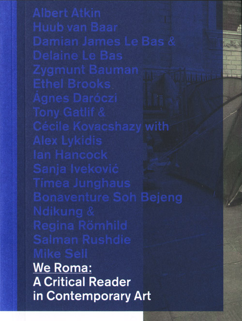 We Roma - A Critical Reader In Contemporary Art