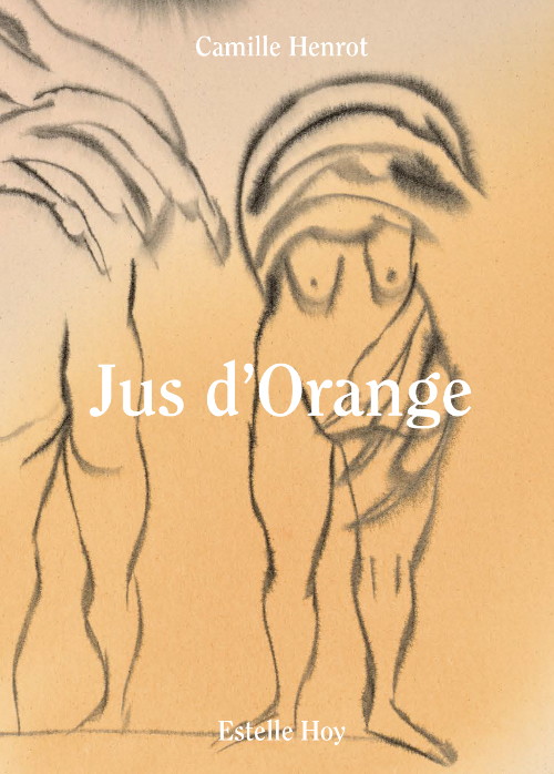 Camille Henrot | Estelle Hoy - Jus d'Orange