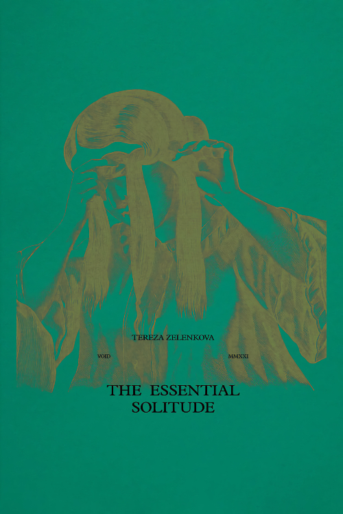 Tereza Zelenkova - The Essential Solitude Tereza Zelenkova - The Essential Solitude