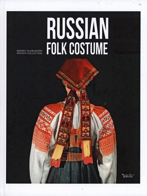 Russian Folk Costume - Sergey Glebushkin Private Collection