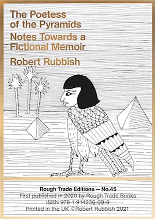 The Poetess Of The Pyramids: Notes Towards A Fictional Memoir