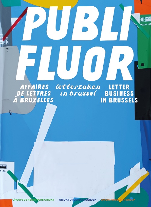 Publi Fluor, Letter Business in Brussels