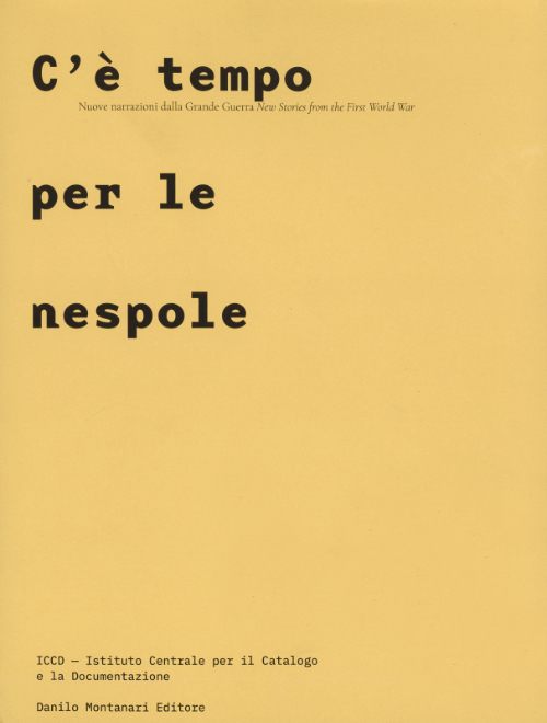 C’è tempo per le nespole - New Stories from the First World War