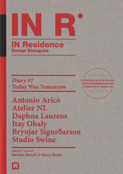 In Residence 7: Today Was Tomorrow In Residence 7: Today Was Tomorrow