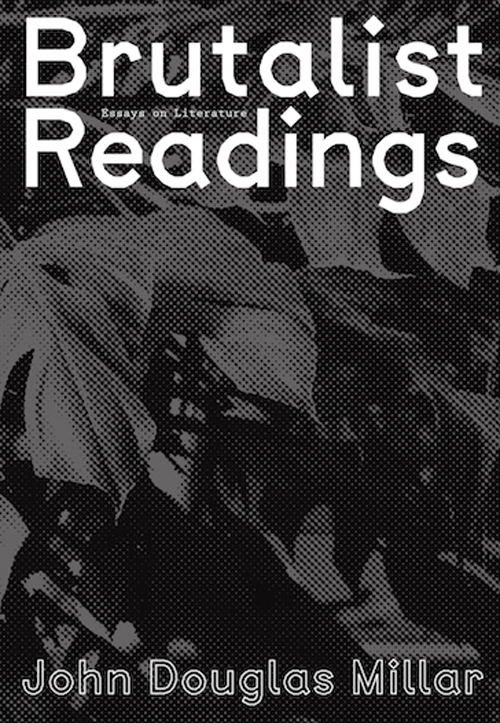 Brutalist Readings Essays on Literature