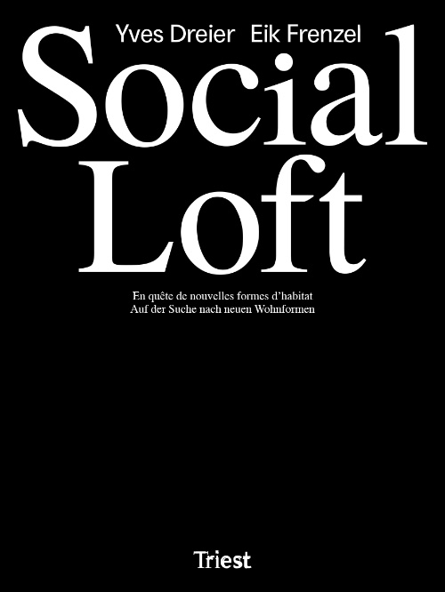 Social Loft - En quête d’une nouvelle domesticité