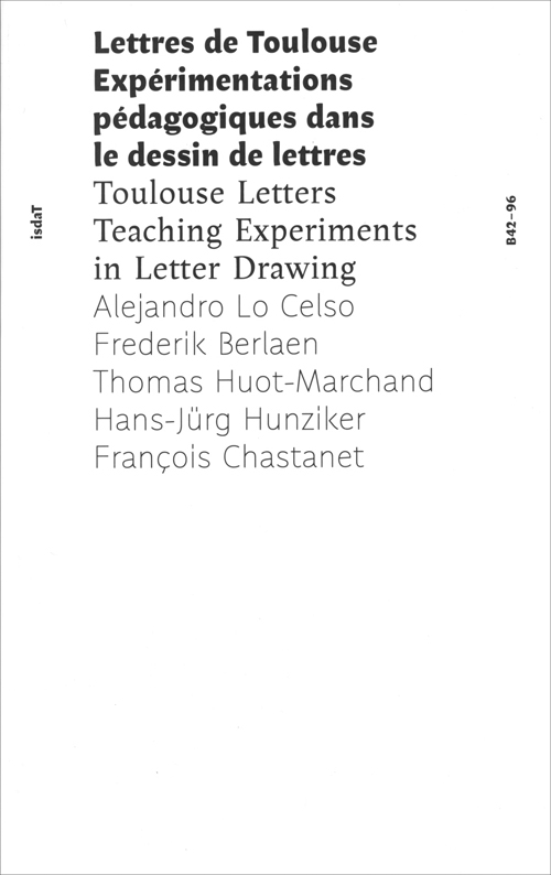Toulouse Letters: Teaching Experiments In Letter Drawing