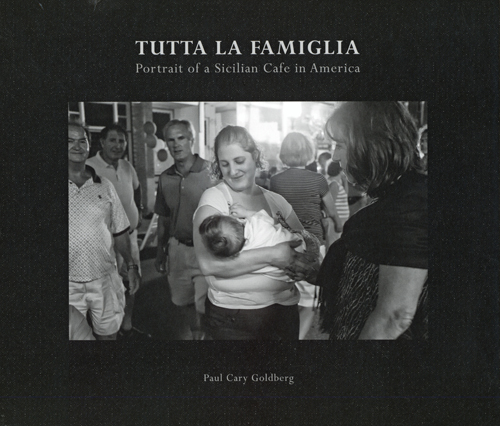 Tutta La Famiglia - Portrait Of A Sicilian Cafe In America