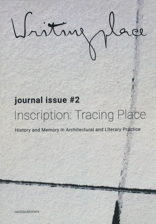 Writingplace Journal Issue 2: Inscription - Tracing Place
