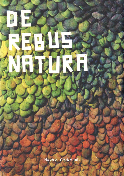 Nacho Carbonell - De Rebus Natura