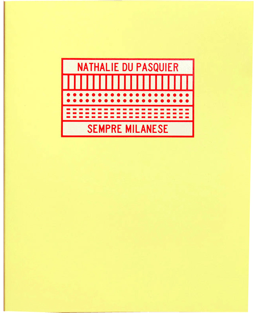 Nathalie Du Pasquier - Sempre Milanese, (3rd upd ed)