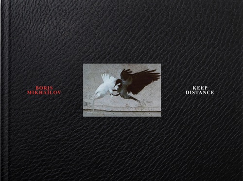 Boris Mikhaïlov – Keep Distance Boris Mikhaïlov – Keep Distance