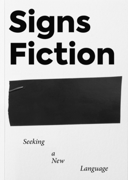 Signs Fiction: Seeking a New Language