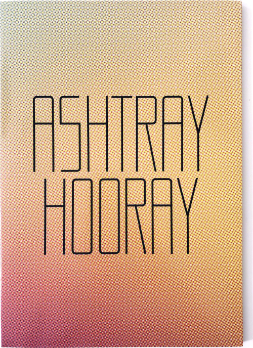 Erik Kessels - Ashtray Hooray