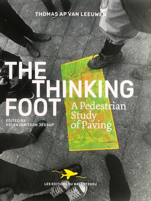The Thinking Foot – A Pedestrian Study of Paving The Thinking Foot – A Pedestrian Study of Paving