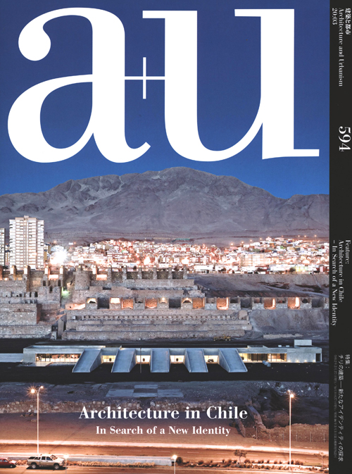 A+U 594 20:03 Architecture In Chile In Search Of A New Identity