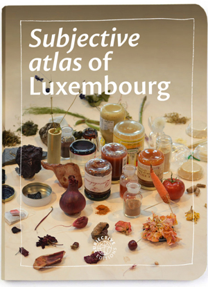 Subjective Atlas Of Luxembourg