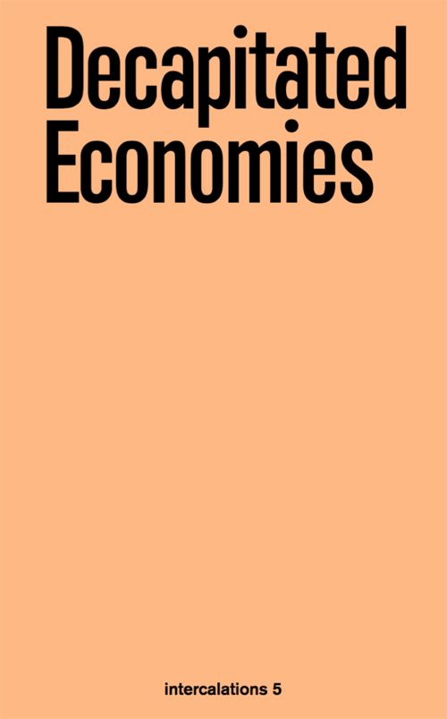 Decapitated Economies - Intercalations 5