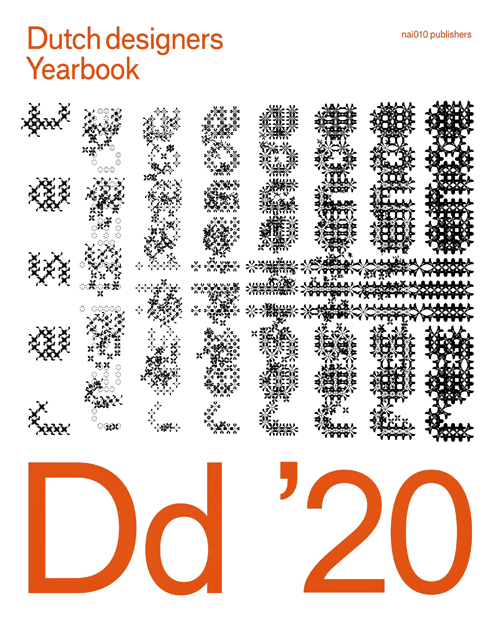 Dutch Designers Yearbook Dd '20 Dutch Designers Yearbook Dd '20