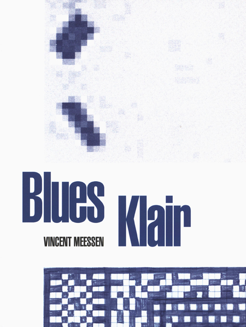 Vincent Meessen - Blues Klair Vincent Meessen - Blues Klair